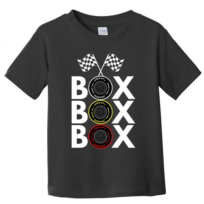 Formula Racing Car Box Box Box Radio Call To PitBox Car Race Formula Racing Toddler T-Shirt