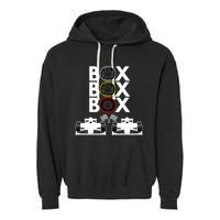 Formula Racing Car Box Box Box Formula Racing Radio Call To PitBox Car Race Garment-Dyed Fleece Hoodie