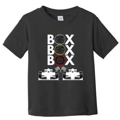 Formula Racing Car Box Box Box Formula Racing Radio Call To PitBox Car Race Toddler T-Shirt