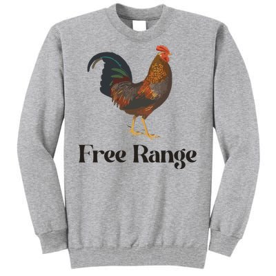 Free Range Chicken Farm Animal Tall Sweatshirt