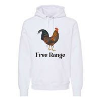 Free Range Chicken Farm Animal Premium Hoodie