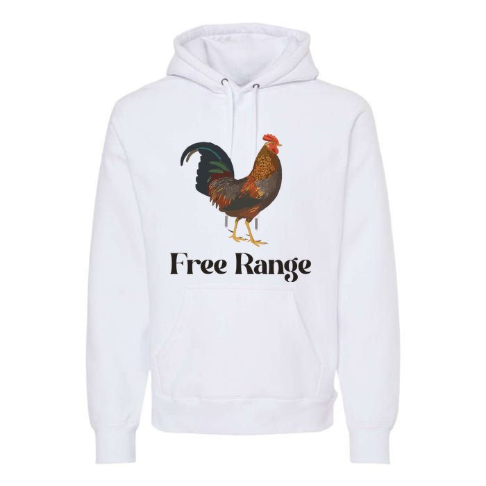 Free Range Chicken Farm Animal Premium Hoodie