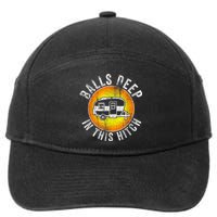 Funny RV Camper. Balls Deep In This Hitch 7-Panel Snapback Hat