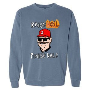 Funny Raise Cute Hell Praise Dale Gift Garment-Dyed Sweatshirt