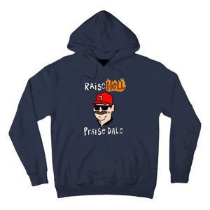 Funny Raise Cute Hell Praise Dale Gift Tall Hoodie