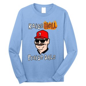 Funny Raise Cute Hell Praise Dale Gift Long Sleeve Shirt