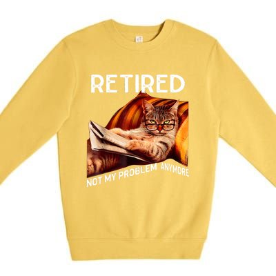 Funny Retired Cat Reading Not My Problem Anymore Retirement Premium Crewneck Sweatshirt