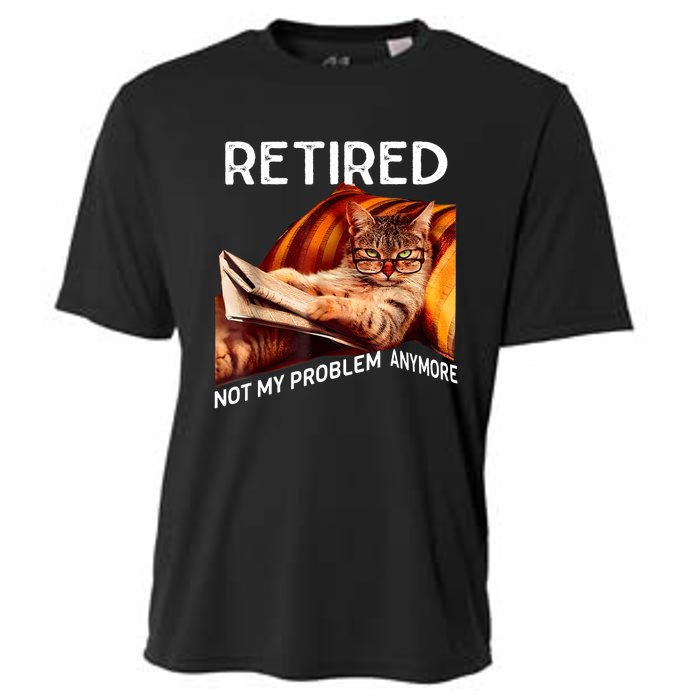 Funny Retired Cat Reading Not My Problem Anymore Retirement Cooling Performance Crew T-Shirt