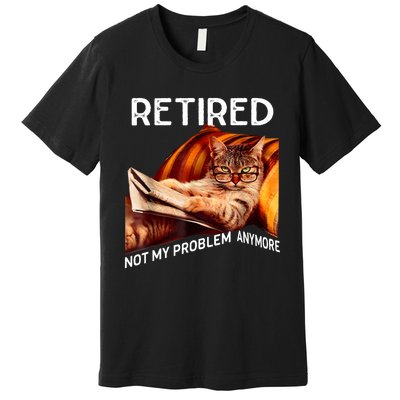 Funny Retired Cat Reading Not My Problem Anymore Retirement Premium T-Shirt