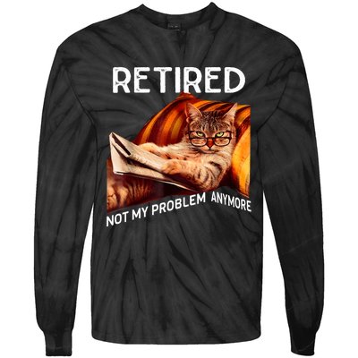 Funny Retired Cat Reading Not My Problem Anymore Retirement Tie-Dye Long Sleeve Shirt