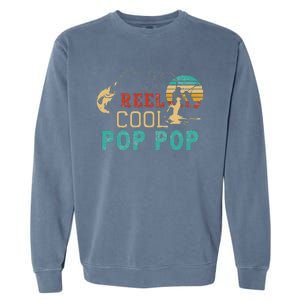 Fishing Reel Cool Pop Pop Father’s Day Gift For Fisherman Garment-Dyed Sweatshirt