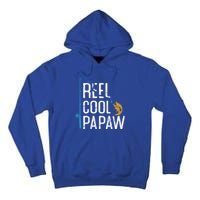 Fishing Reel Cool Papaw Father’S Day Gift Fisher Papaw Meaningful Gift Tall Hoodie