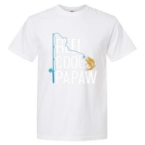 Fishing Reel Cool Papaw Father’S Day Gift Fisher Papaw Meaningful Gift Garment-Dyed Heavyweight T-Shirt