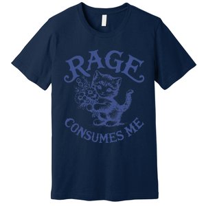 Funny Rage Consumes Me Cat Meme Premium T-Shirt