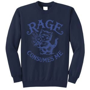 Funny Rage Consumes Me Cat Meme Tall Sweatshirt