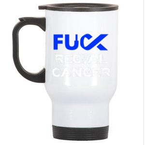 Fuck Rectal Cancer Awareness Cool Gift Stainless Steel Travel Mug