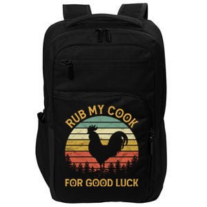 Funny Rooster Chicken Pun Rub My Cock For Good Luck Impact Tech Backpack