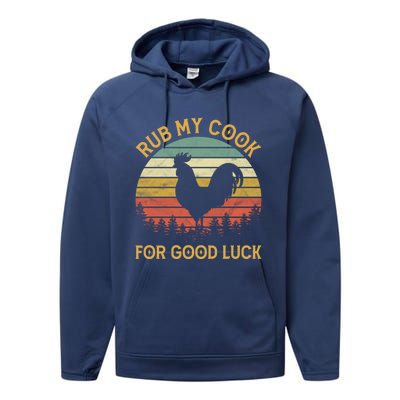 Funny Rooster Chicken Pun Rub My Cock For Good Luck Performance Fleece Hoodie