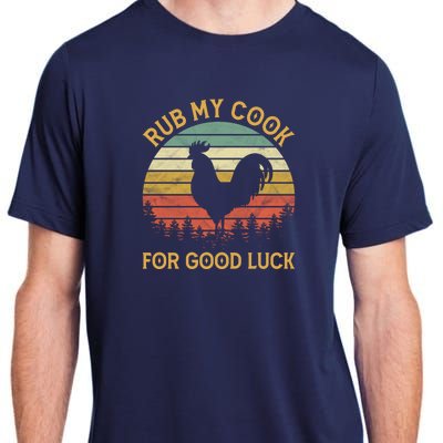 Funny Rooster Chicken Pun Rub My Cock For Good Luck Adult ChromaSoft Performance T-Shirt