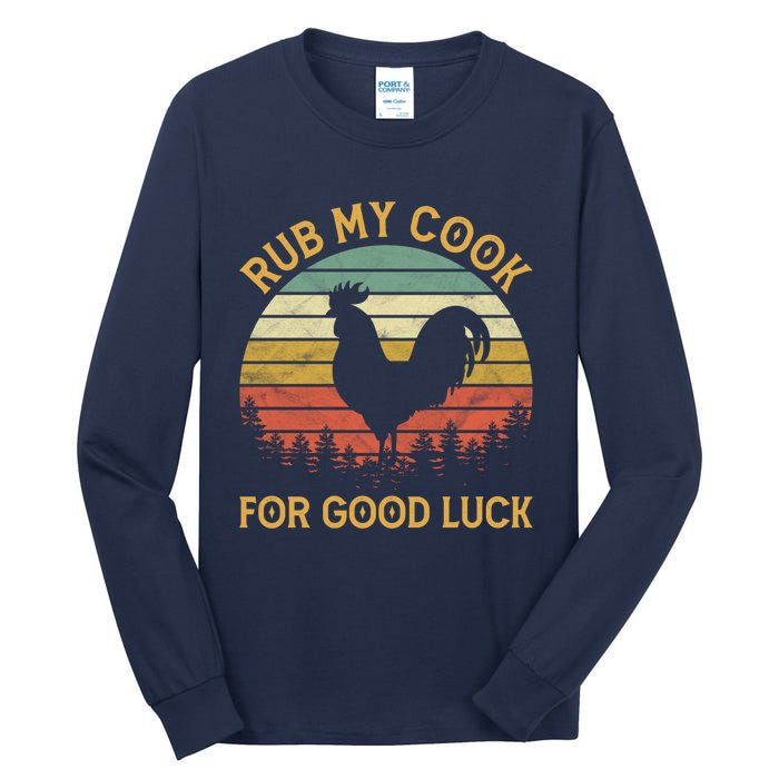 Funny Rooster Chicken Pun Rub My Cock For Good Luck Tall Long Sleeve T-Shirt