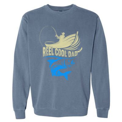 Fishing Reel Cool Dad Father’s Day For Fisher Funny Gift Garment-Dyed Sweatshirt