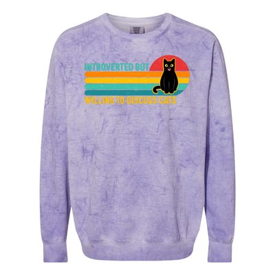 Funny Retro Cat Introverted But Willing To Discuss Cats Colorblast Crewneck Sweatshirt