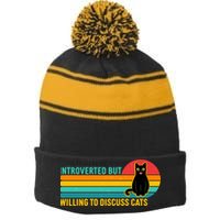 Funny Retro Cat Introverted But Willing To Discuss Cats Stripe Pom Pom Beanie