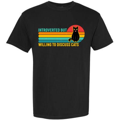 Funny Retro Cat Introverted But Willing To Discuss Cats Garment-Dyed Heavyweight T-Shirt