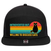 Funny Retro Cat Introverted But Willing To Discuss Cats 7 Panel Mesh Trucker Snapback Hat