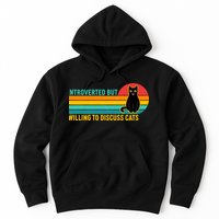 Funny Retro Cat Introverted But Willing To Discuss Cats Hoodie