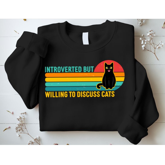 Funny Retro Cat Introverted But Willing To Discuss Cats Sweatshirt