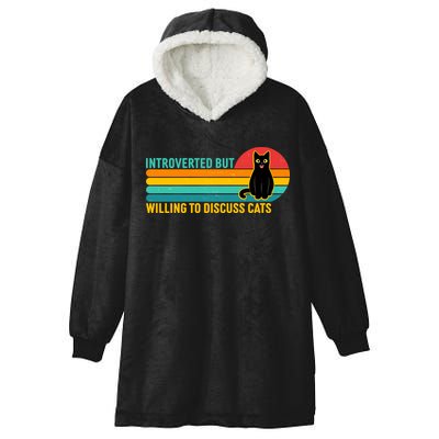Funny Retro Cat Introverted But Willing To Discuss Cats Hooded Wearable Blanket