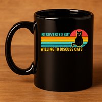 Funny Retro Cat Introverted But Willing To Discuss Cats 11oz C Handle Ceramic Mug