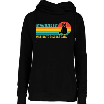 Funny Retro Cat Introverted But Willing To Discuss Cats Womens Funnel Neck Pullover Hood