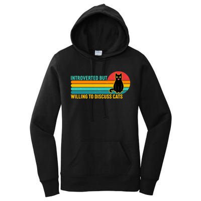 Funny Retro Cat Introverted But Willing To Discuss Cats Women's Pullover Hoodie