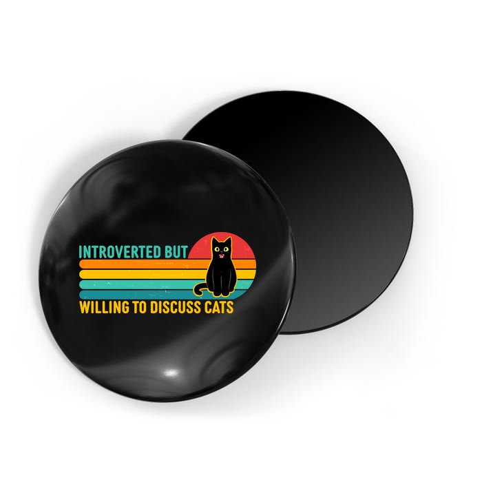 Funny Retro Cat Introverted But Willing To Discuss Cats Magnet