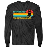 Funny Retro Cat Introverted But Willing To Discuss Cats Tie-Dye Long Sleeve Shirt