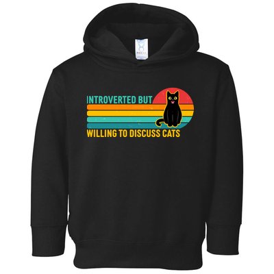 Funny Retro Cat Introverted But Willing To Discuss Cats Toddler Hoodie