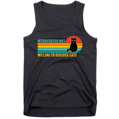 Funny Retro Cat Introverted But Willing To Discuss Cats Tank Top