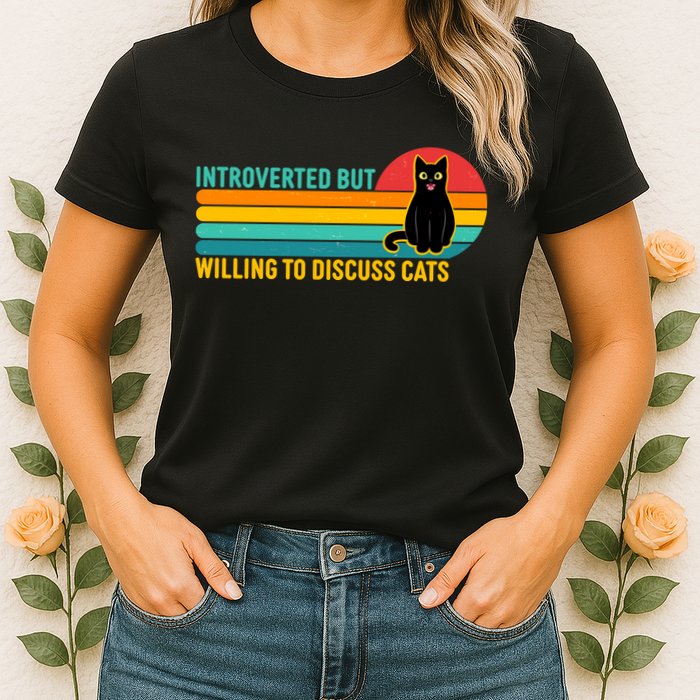 Funny Retro Cat Introverted But Willing To Discuss Cats Womens T-Shirt