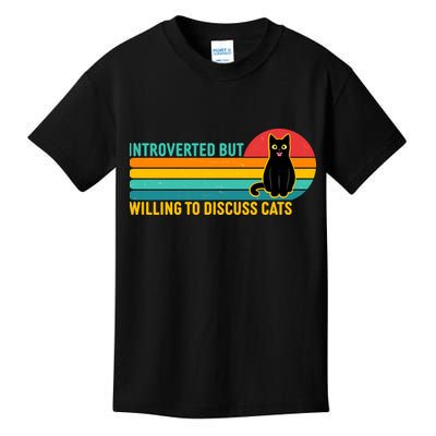 Funny Retro Cat Introverted But Willing To Discuss Cats Kids T-Shirt