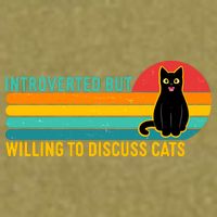 Funny Retro Cat Introverted But Willing To Discuss Cats Garment-Dyed Women's Muscle Tee