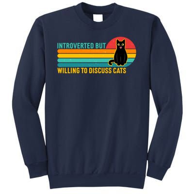 Funny Retro Cat Introverted But Willing To Discuss Cats Sweatshirt