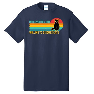 Funny Retro Cat Introverted But Willing To Discuss Cats Tall T-Shirt