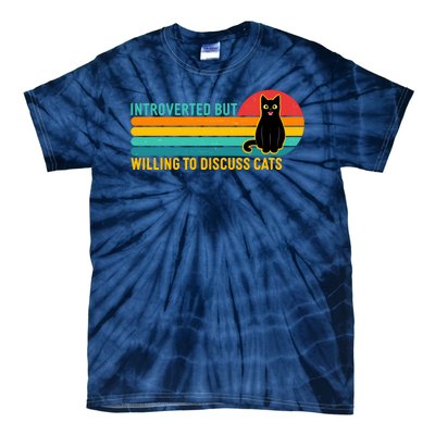 Funny Retro Cat Introverted But Willing To Discuss Cats Tie-Dye T-Shirt