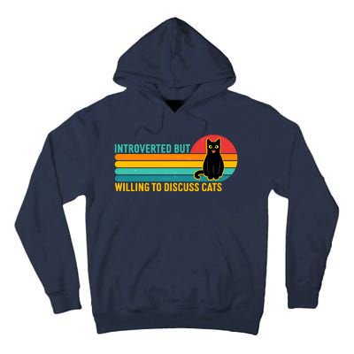 Funny Retro Cat Introverted But Willing To Discuss Cats Tall Hoodie