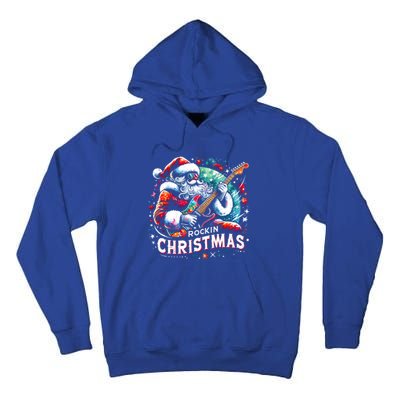 Funny Rockin Christmas Christmas Santa Funny Santa Rocker Meaningful Gift Tall Hoodie