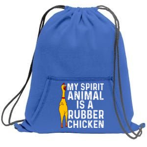 Funny Rubber Chicken Gift Men Women Rubber Chicken Costume Gift Sweatshirt Cinch Pack Bag