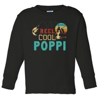 Fishing Reel Cool Poppi Father’s day gift Fisherman Poppi Toddler Long Sleeve Shirt