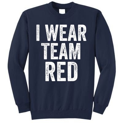 Formula Racing Car I Wear Team Red F1 Formula One Racing Car Tall Sweatshirt